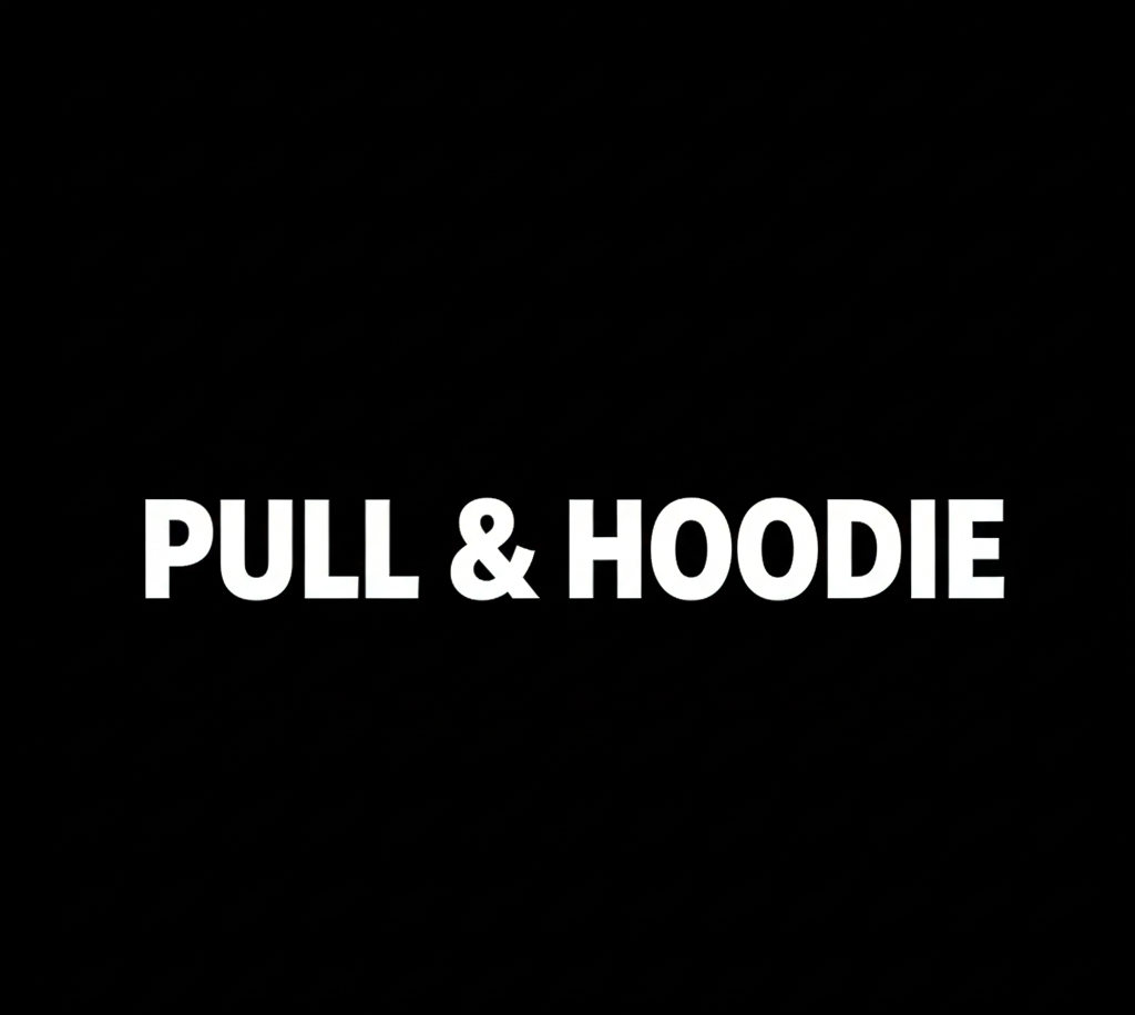 Pull & Hoodie
