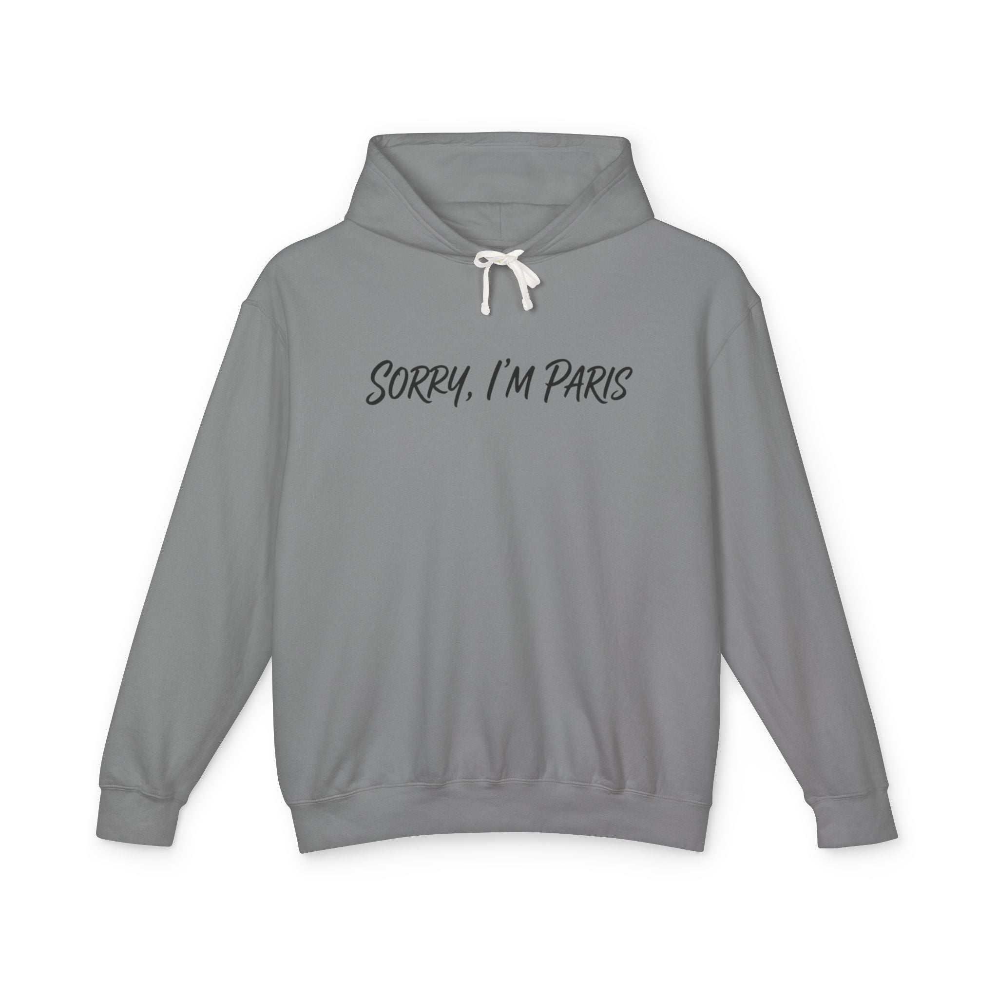 Sorry, I'm Paris Hoodie — Casual