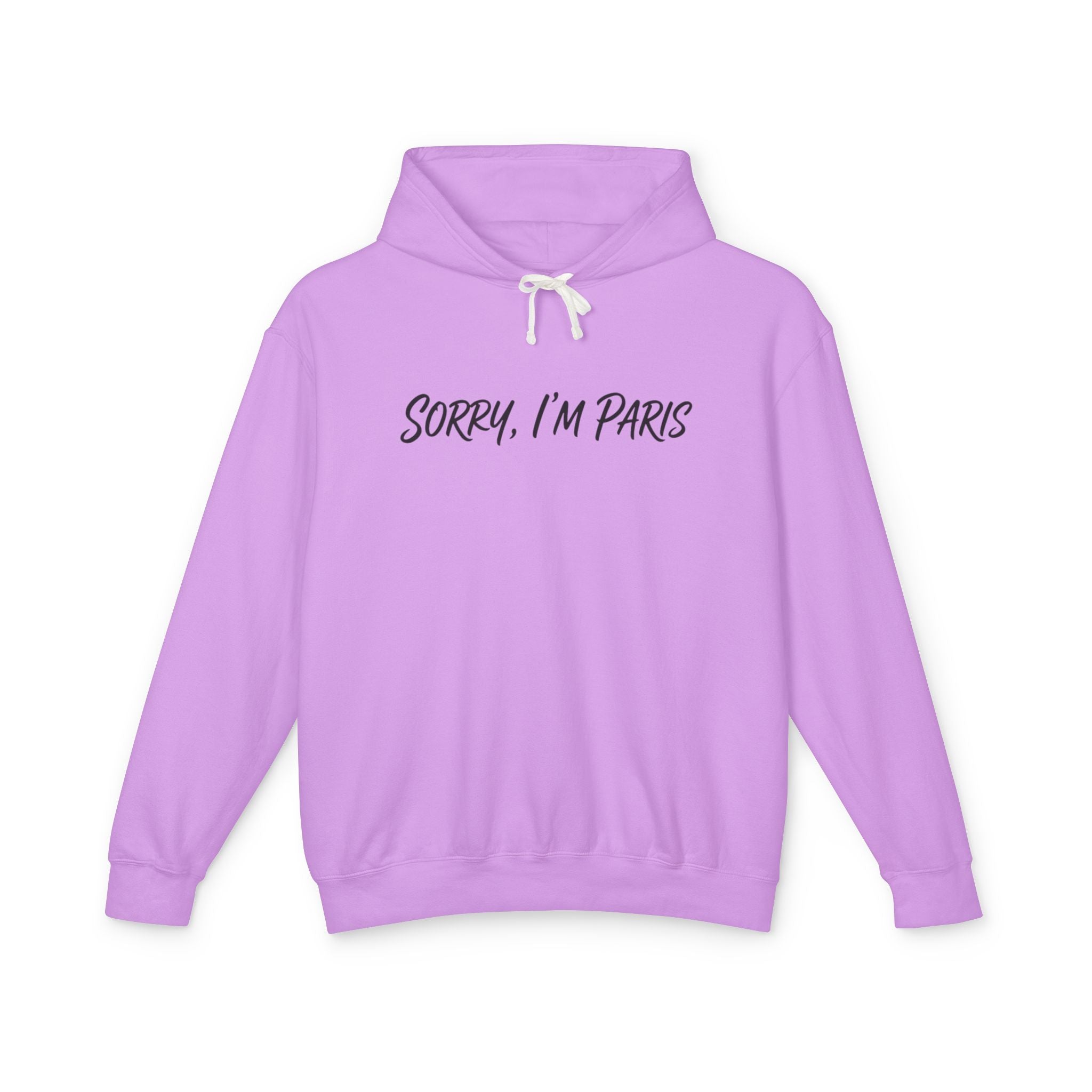 Sorry, I'm Paris Hoodie — Casual